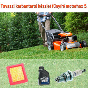 Tavaszi karbantartó készlet fűnyíró motorhoz 5.